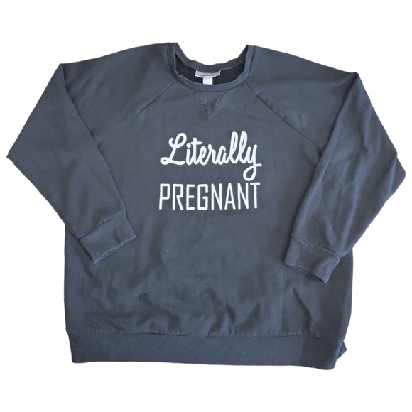 Motherhood Maternity Tops - MOTHERHOOD Black &‎ White "Literally Pregnant" Maternity Sweatshirt Size L